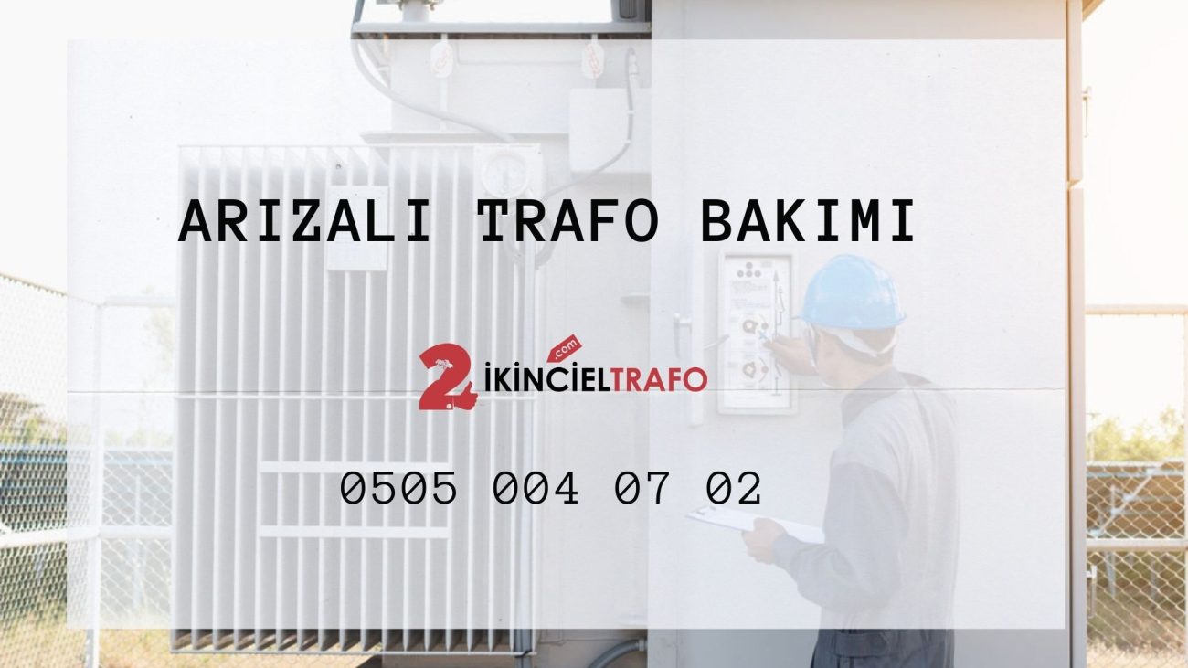 Arızalı Trafo Bakımı